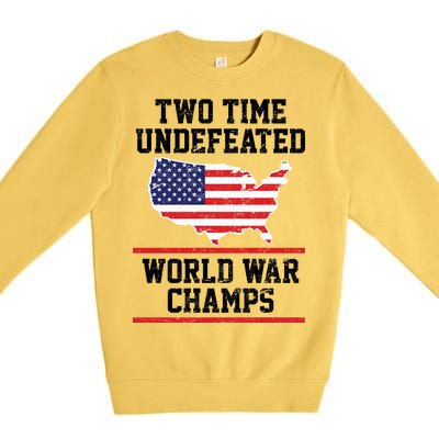 Two Time Undefeated World War Champs Premium Crewneck Sweatshirt