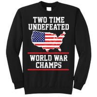 Two Time Undefeated World War Champs Sweatshirt