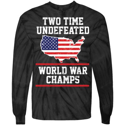 Two Time Undefeated World War Champs Tie-Dye Long Sleeve Shirt