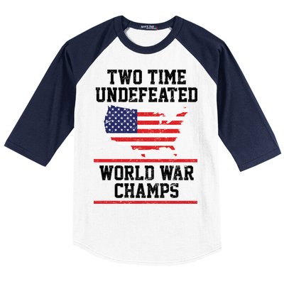 Two Time Undefeated World War Champs Baseball Sleeve Shirt