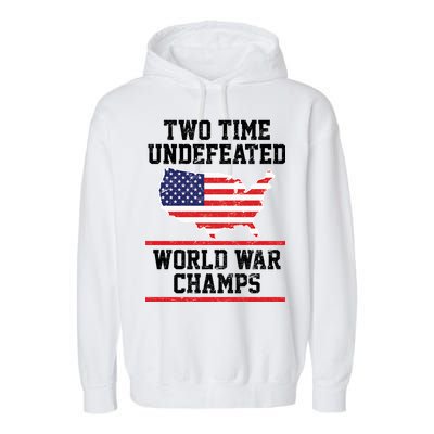 Two Time Undefeated World War Champs Garment-Dyed Fleece Hoodie