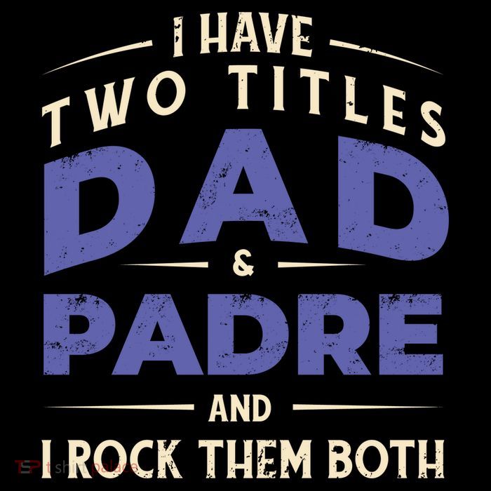 Two Titles Dad And Padre Button