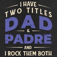 Two Titles Dad And Padre 11oz C Handle Ceramic Mug