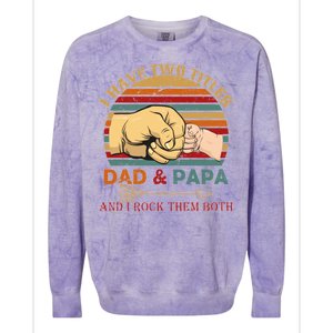 Two Titles Dad And Pap I Rock Them Both Colorblast Crewneck Sweatshirt