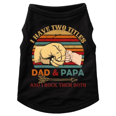 Two Titles Dad And Pap I Rock Them Both Doggie Tank