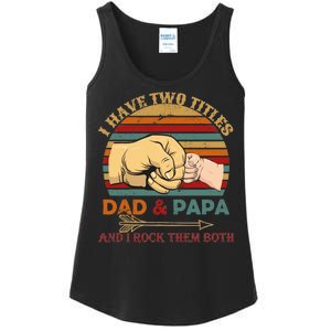 Two Titles Dad And Pap I Rock Them Both Ladies Essential Tank