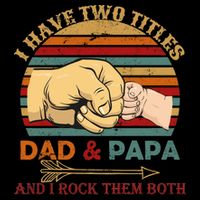 Two Titles Dad And Pap I Rock Them Both Flatbill Hat