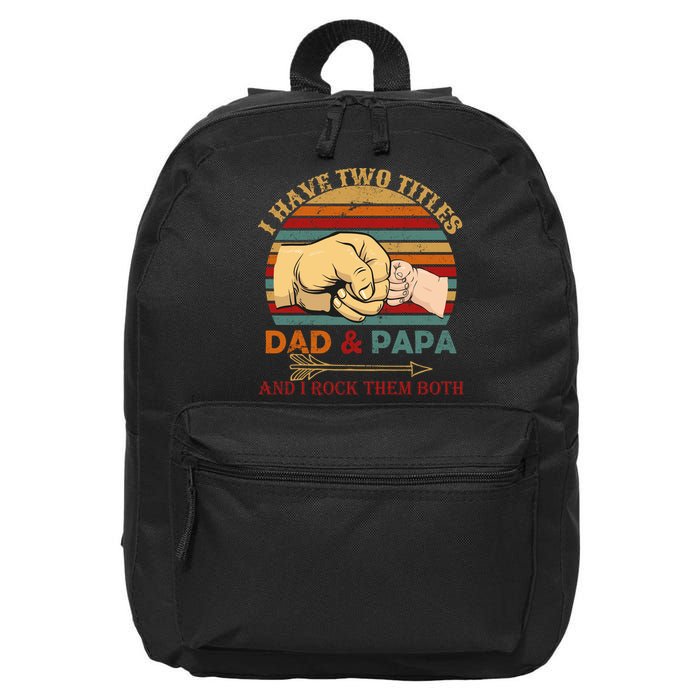 Two Titles Dad And Pap I Rock Them Both 16 in Basic Backpack