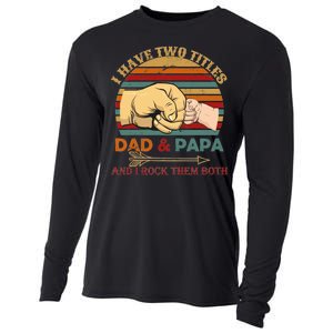 Two Titles Dad And Pap I Rock Them Both Cooling Performance Long Sleeve Crew