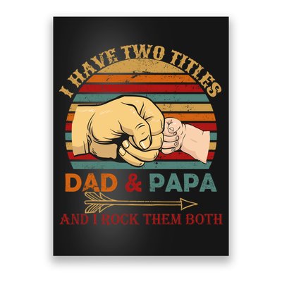 Two Titles Dad And Pap I Rock Them Both Poster
