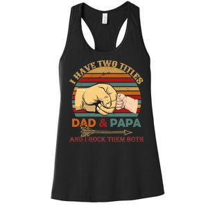 Two Titles Dad And Pap I Rock Them Both Women's Racerback Tank