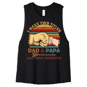 Two Titles Dad And Pap I Rock Them Both Women's Racerback Cropped Tank