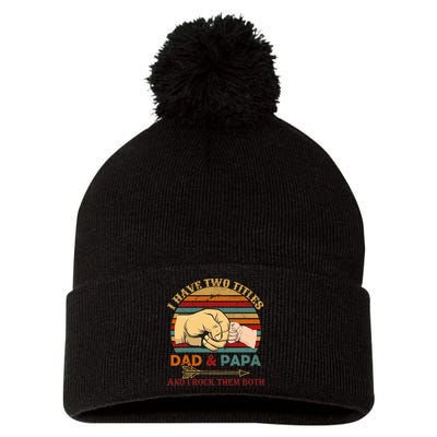 Two Titles Dad And Pap I Rock Them Both Pom Pom 12in Knit Beanie