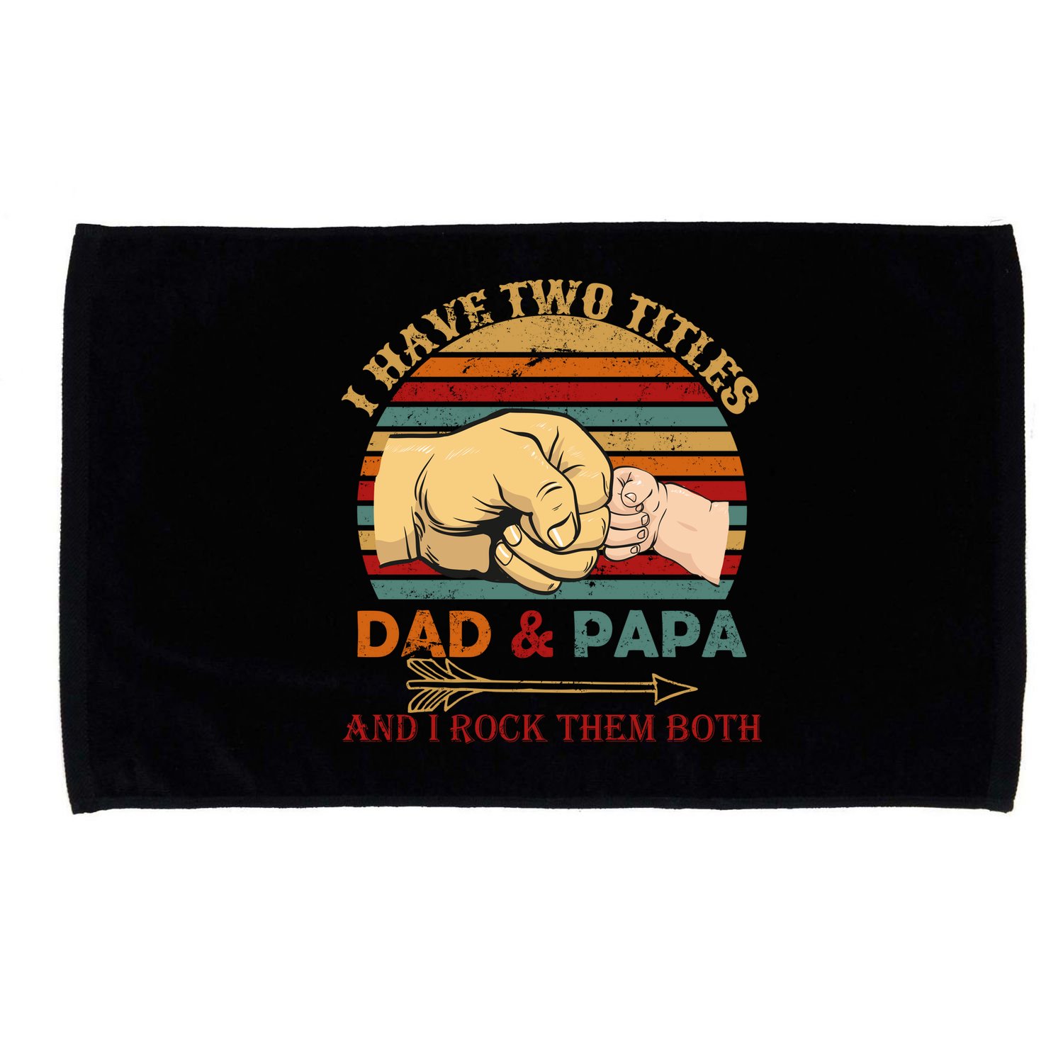 Two Titles Dad And Pap I Rock Them Both Microfiber Hand Towel