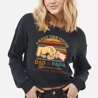Two Titles Dad And Pap I Rock Them Both Cropped Pullover Crew