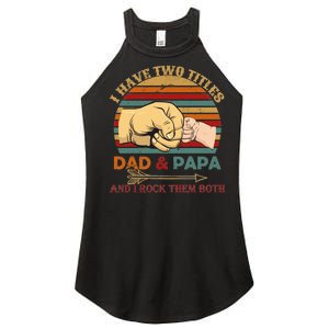 Two Titles Dad And Pap I Rock Them Both Women's Perfect Tri Rocker Tank