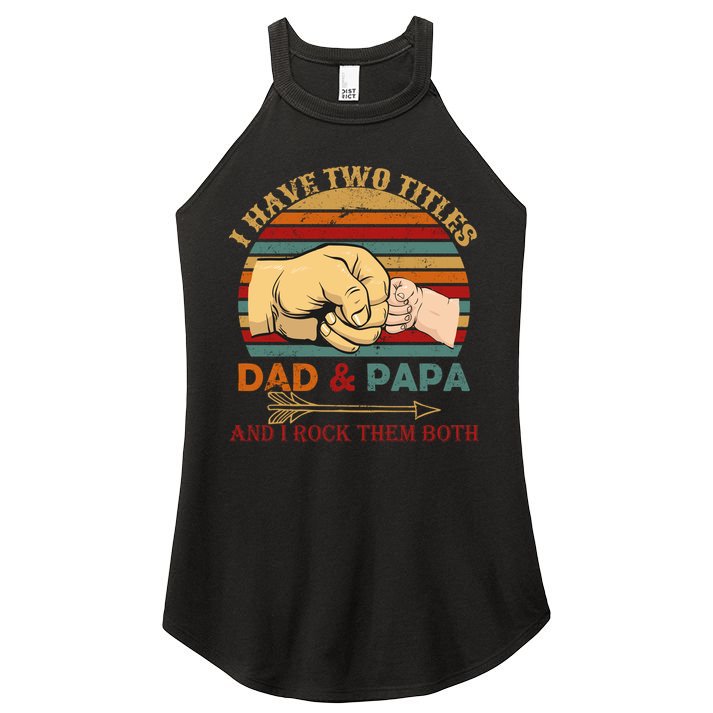 Two Titles Dad And Pap I Rock Them Both Women's Perfect Tri Rocker Tank