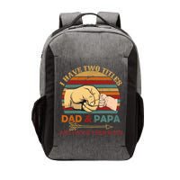 Two Titles Dad And Pap I Rock Them Both Vector Backpack