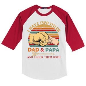 Two Titles Dad And Pap I Rock Them Both Kids Colorblock Raglan Jersey