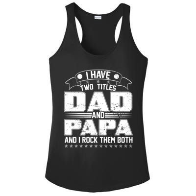 Two Titles Dad And Papa Ladies PosiCharge Competitor Racerback Tank