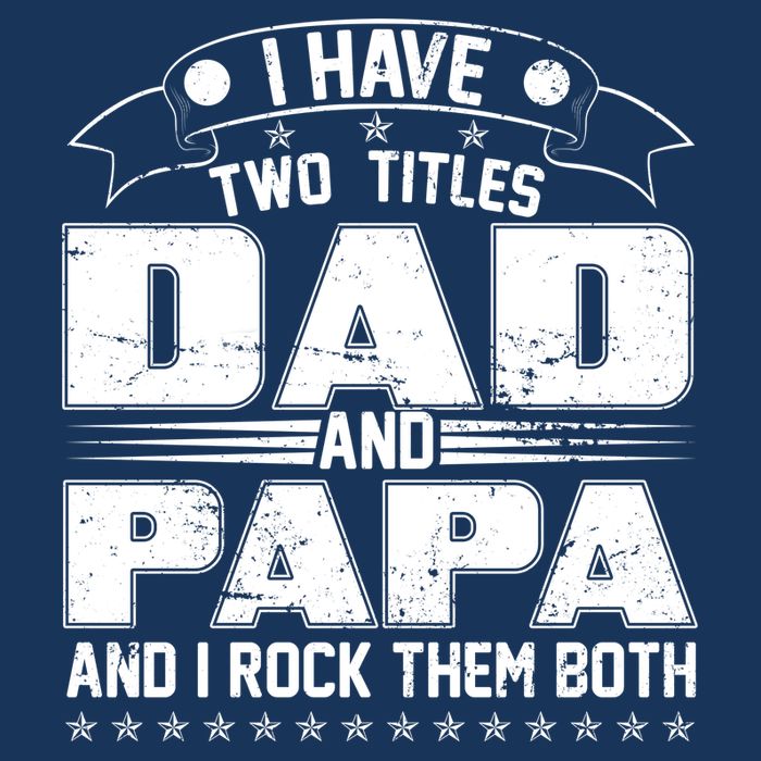Two Titles Dad And Papa Cool Comfort Performance Bucket Hat