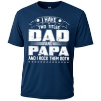 Two Titles Dad And Papa Cooling Performance Crew T-Shirt