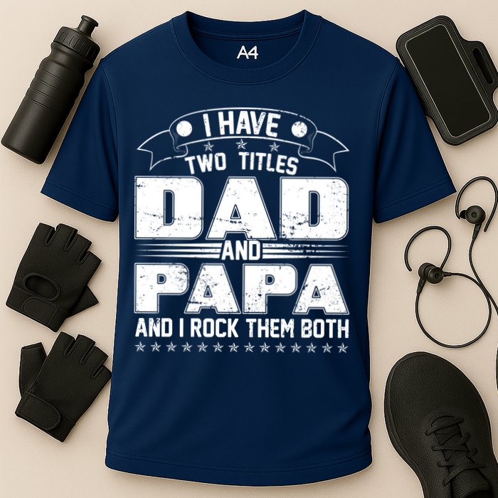 Two Titles Dad And Papa Cooling Performance Crew T-Shirt