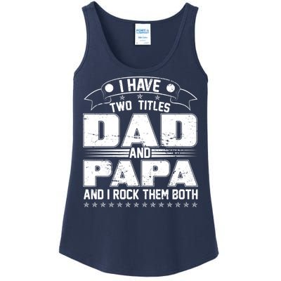 Two Titles Dad And Papa Ladies Essential Tank