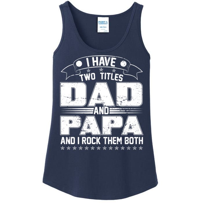 Two Titles Dad And Papa Ladies Essential Tank