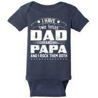 Two Titles Dad And Papa Baby Bodysuit