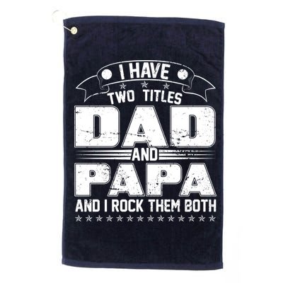 Two Titles Dad And Papa Golf Towel
