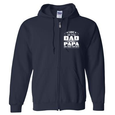 Two Titles Dad And Papa Full Zip Hoodie