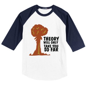 Theory Will Only Take You So Far Oppenheimer Baseball Sleeve Shirt