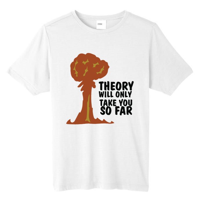 Theory Will Only Take You So Far Oppenheimer Tall Fusion ChromaSoft Performance T-Shirt