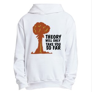 Theory Will Only Take You So Far Oppenheimer Urban Pullover Hoodie