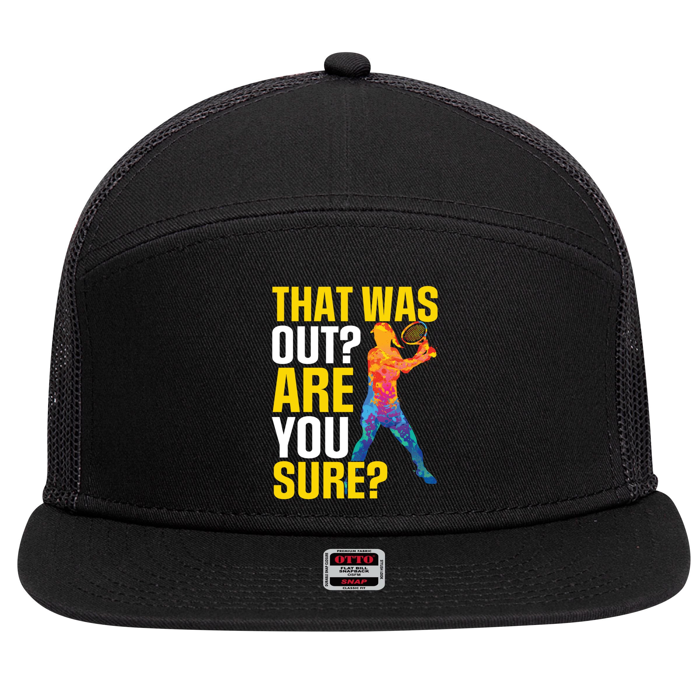 That Was Out Are You Sure Sport Tennis Cool Gift 7 Panel Mesh Trucker Snapback Hat