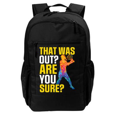 That Was Out Are You Sure Sport Tennis Cool Gift Backpack