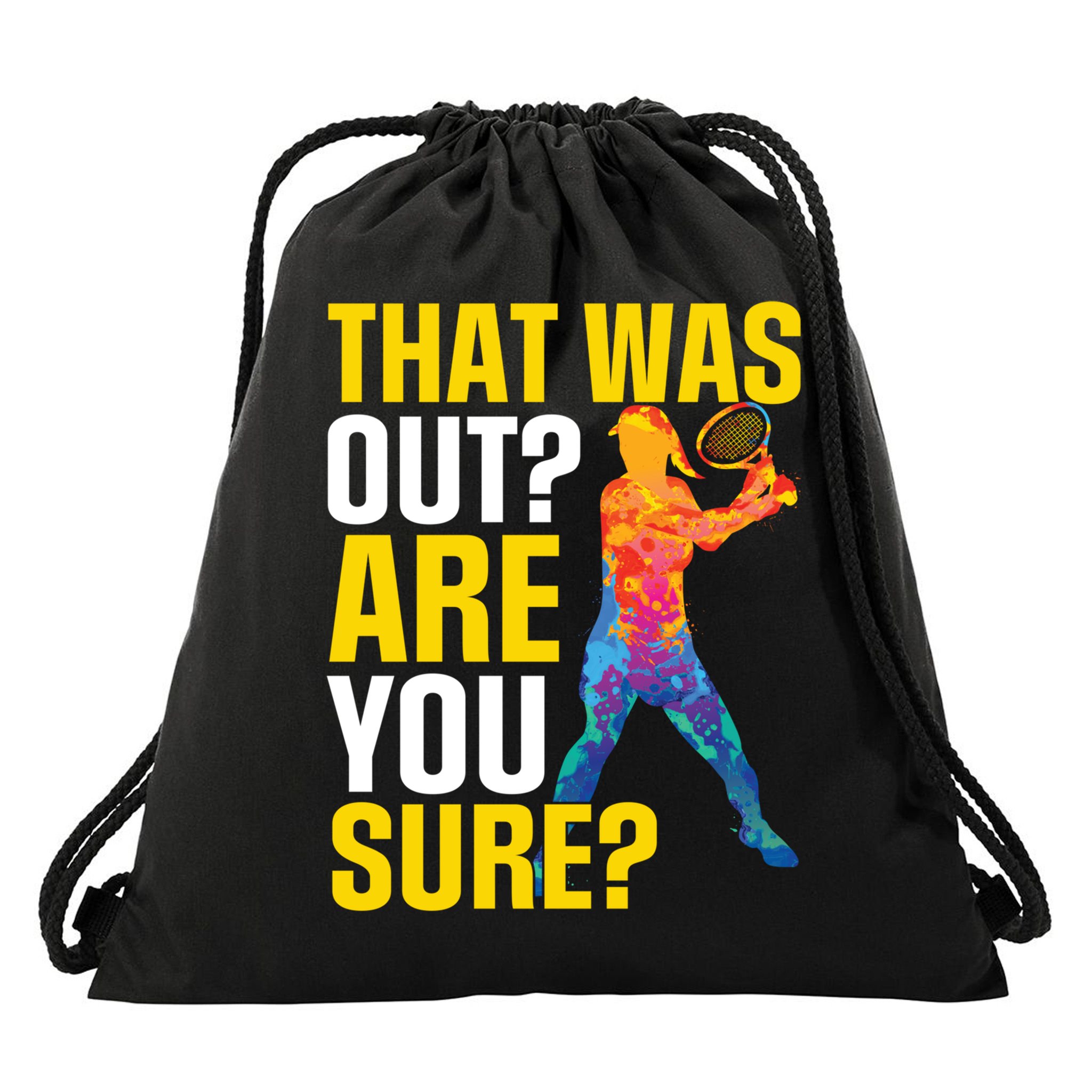 That Was Out Are You Sure Sport Tennis Cool Gift Drawstring Bag