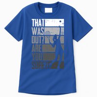 That Was Out Are You Sure Tennis Gift Tall T-Shirt