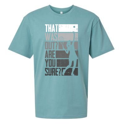 That Was Out Are You Sure Tennis Gift Sueded Cloud Jersey T-Shirt