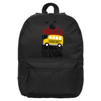 The Wheels On The School Bus Go Round And Round Back To School 16 in Basic Backpack