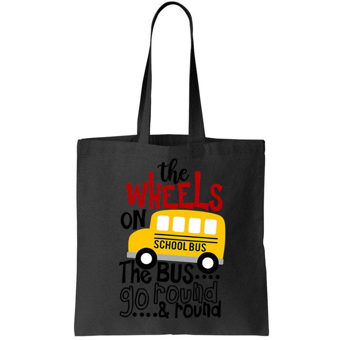 The Wheels On The School Bus Go Round And Round Back To School Bag