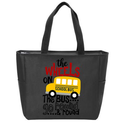 The Wheels On The School Bus Go Round And Round Back To School Zip Tote Bag