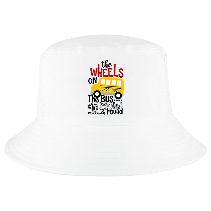 The Wheels On The School Bus Go Round And Round Back To School Cool Comfort Performance Bucket Hat