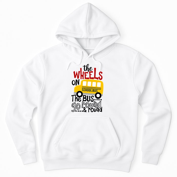 The Wheels On The School Bus Go Round And Round Back To School Hoodie
