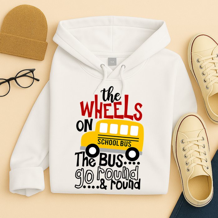 The Wheels On The School Bus Go Round And Round Back To School Hoodie