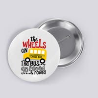 The Wheels On The School Bus Go Round And Round Back To School Button
