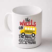 The Wheels On The School Bus Go Round And Round Back To School Mug