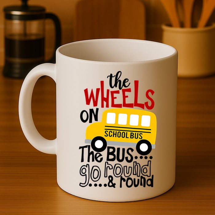 The Wheels On The School Bus Go Round And Round Back To School Mug