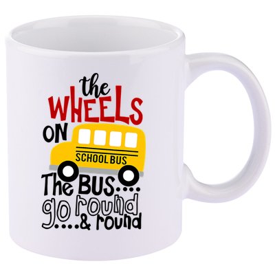 The Wheels On The School Bus Go Round And Round Back To School 11oz C Handle Ceramic Mug
